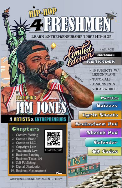 Special Edition | Jim Jones | Hip-Hop 4 Freshmen: Learn Entrepreneurship Thru Hip-Hop (Interactive Digital Textbook)